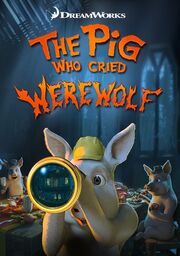 The Pig Who Cried Werewolf