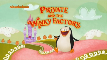 Private and the Winky Factory title