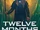 Twelve Months