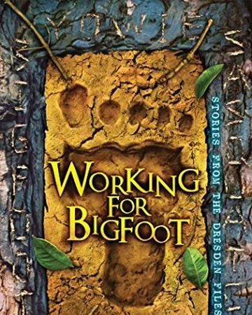 Working For Bigfoot Dresden Files Fandom