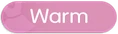 Warm