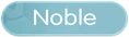Noble