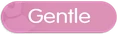 Gentle