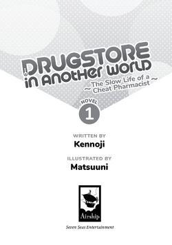 Drugstore in Another World: The Slow Life of a Cheat Pharmacist (Manga)  Vol. 1 (Paperback)