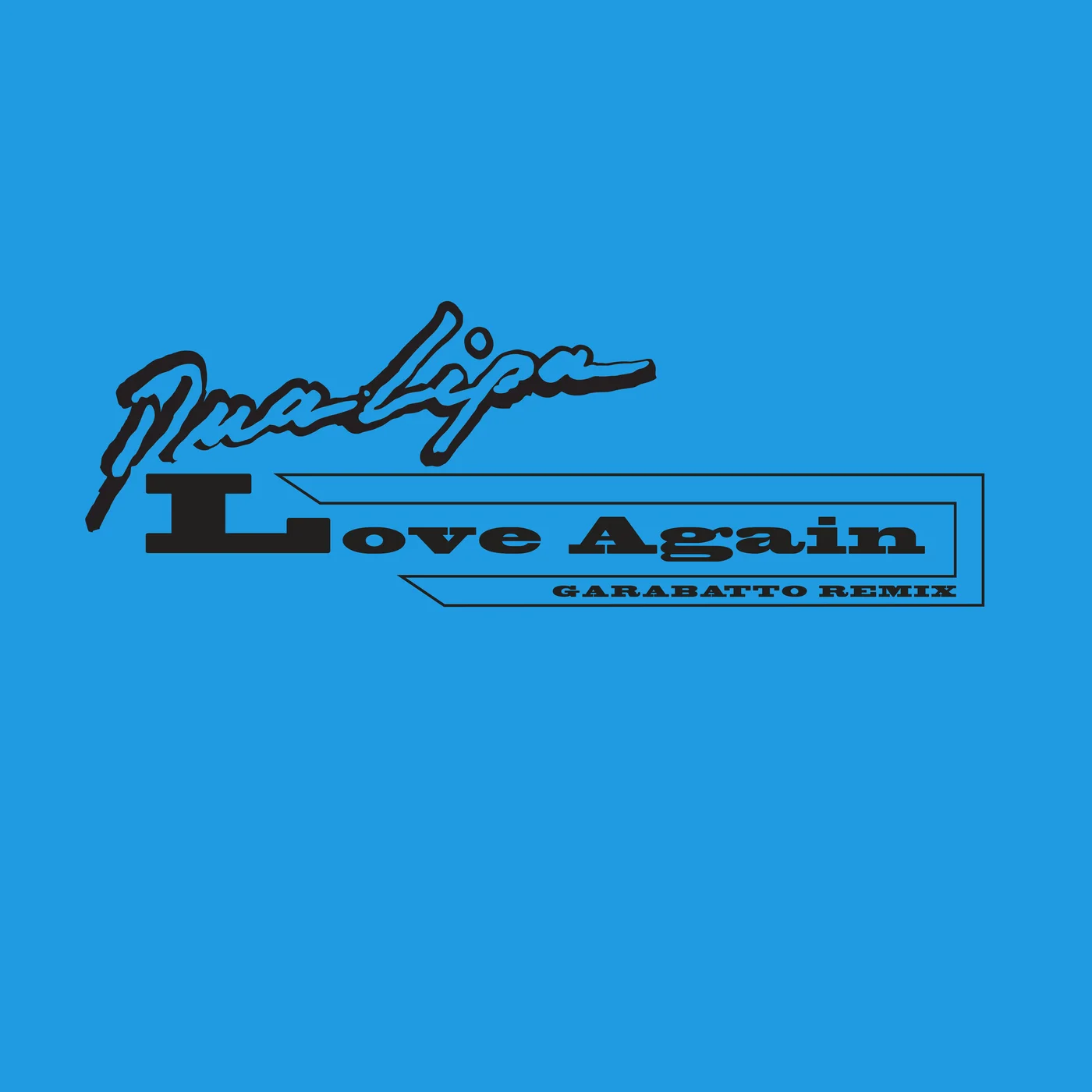 Love Again | Dua Lipa Wiki | Fandom