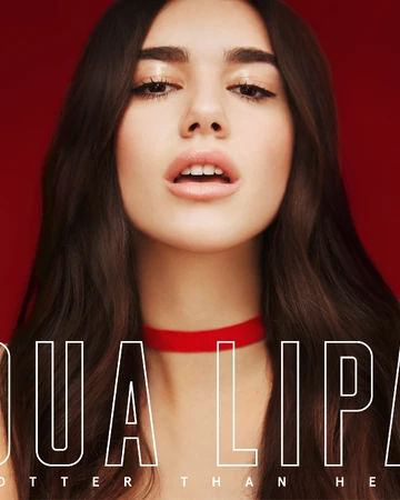 Hotter Than Hell Song Dua Lipa Wikia Fandom