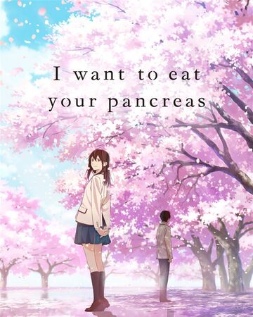 I Want To Eat Your Pancreas Dubbing Wikia Fandom