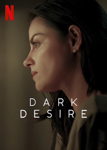 Dark Desire | Dubbing Wikia | Fandom