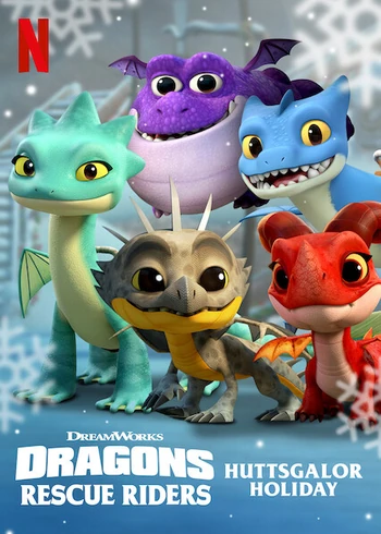 Dragons: Rescue Riders: Huttsgalor Holiday | Dubbing Wikia | Fandom