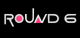 Round 6