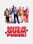 Salve-Se Quem Puder! (Co-Direção)