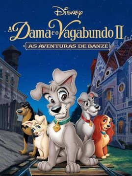 Walt Disney Records - A Dama e o Vagabundo II: As Aventuras de Banzé  (Trilha Sonora Original) Lyrics and Tracklist