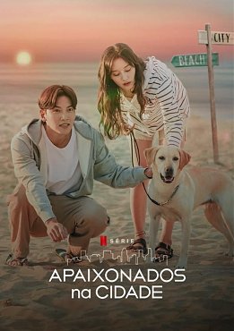 Apaixonados na Cidade: novela coreana estreia dublada na Netflix