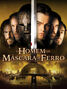 O Homem da Máscara de Ferro (1ª Dublagem)