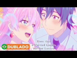 Fuufu Ijou, Koibito Miman. - Dublado - More than a married couple, but not  lovers. - Dublado - Animes Online