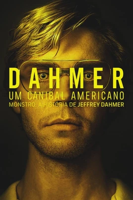 Dahmer - Um Canibal Americano