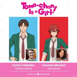 TOMO-CHAN IS A GIRL! Dublado  Elenco de Dublagem e Trechos