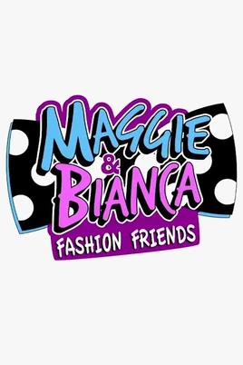 Maggie e Bianca
