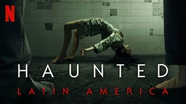 Haunted-latin-america-netflix-review