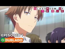 Anime Dublado on X: Lucas Almeida (@DublandoCoisas) entra para o elenco de  Classroom of the Elite como Kiyotaka AYANOKOUJI. A simuldub da segunda  temporada estreia HOJE ás 16:00 na @Crunchyroll_PT!   /