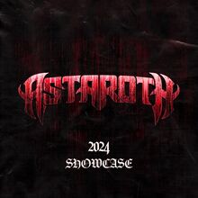 ASTAROTH SHOWCASE 2024