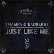 Just Like Me (with Trampa)