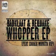 Whopper EP (with Requake)