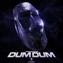 Neonix Presents- DUM DUM