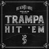 Trampa-Hit-Em