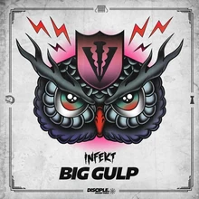 Infekt - Big Gulp