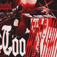 BEASTBOI. - TOO TURNT