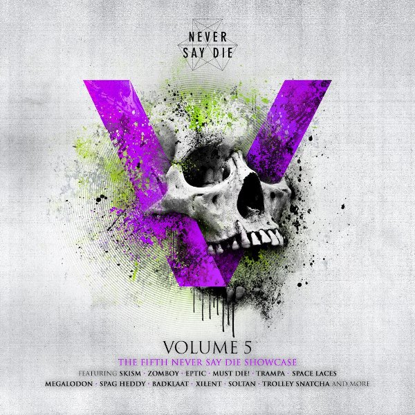 Never Say Die Vol. 5 | Bass Music Wiki | Fandom Never Say Die Vol. 5 | Bass Music Wiki | Fandom