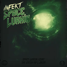 Infekt - Space Lurkin EP