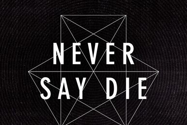 Never say die vol 6 outlet