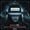 JVST SAY YES & Torro Torro - Give It Time (Oliverse Remix) Front Cover