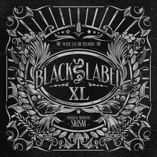 Black Label XL | Bass Music Wiki | Fandom
