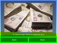 "To make enough money to rebuild the farm."