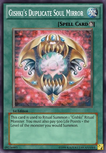 Gishki's Duplicate Soul Mirror | Dueling Network Wiki | Fandom