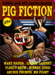 Pig Fiction