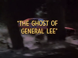 The Ghost of the General Lee
