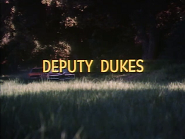 Deputy Dukes (title card)