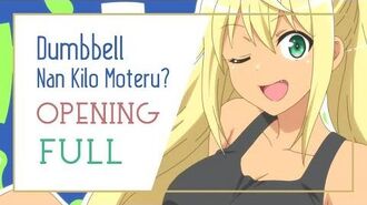 Dumbbell_Nan_Kilo_Moteru?_Opening「Onegai_Muscle」Full_Version