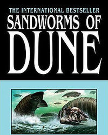 Sandworms Of Dune Dune Wiki Fandom In dune, there is only one source of melange: sandworms of dune dune wiki fandom