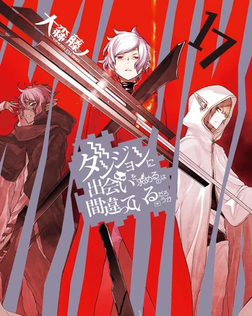 Danmachi Light Novel Volume 17 Danmachi Wiki Fandom Start reading to save your manga here. danmachi light novel volume 17