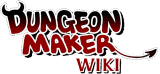 Dungeon Maker Wiki