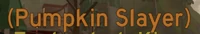 Pumpkin Slayer title