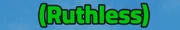 Ruthless title