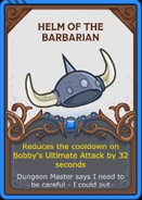 Helm of the Barbarian - Bobby - Idle Champions.png (1.76 MB) Helm of the Barbarian Idle Champions