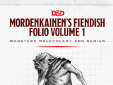 Mordenkainen's Fiendish Folio Volume 1