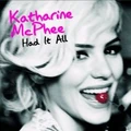 "Had It All" Katharine McPhee